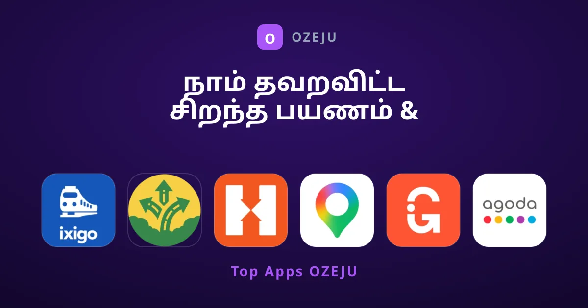 நாம் தவறவிட்ட சிறந்த பயணம் & உள்ளூர் செயலிகள்